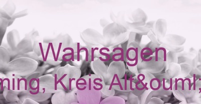 Wahrsagen Haiming, Kreis Altötting | Top-Experten für Kartenlegen, Wahrsagen, Hellsehen, Zukunftsdeutung.